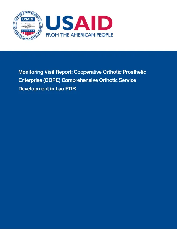 Monitoring Visit Report: Cooperative Orthotic Prosthetic Enterprise (COPE) Comprehensive Orthotic Service Development in Lao PDR