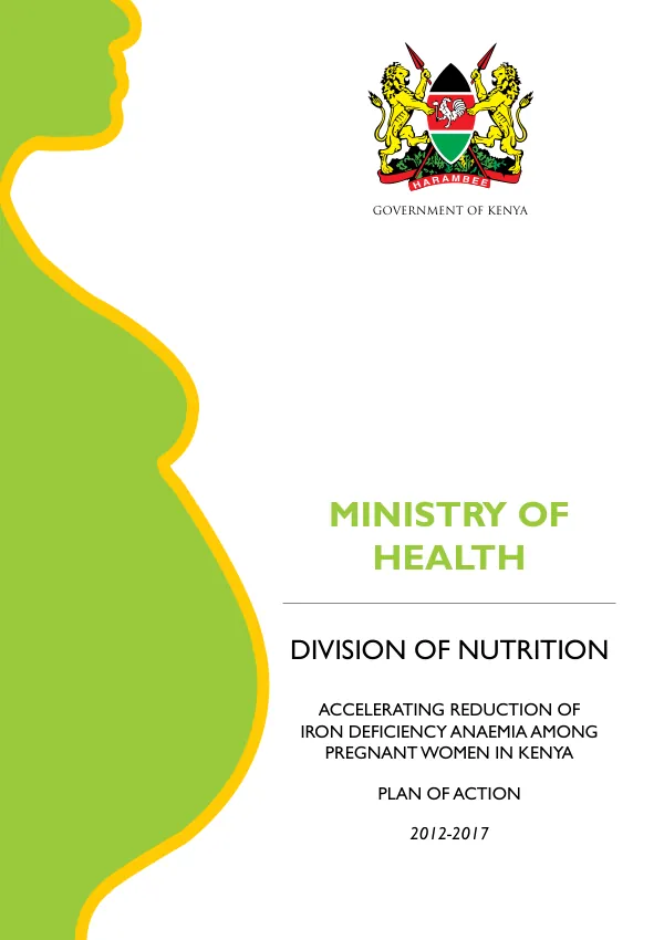 PLAN FOR ACCELERATING ANAEMIA REDUCTION THROUGH IRON AND FOLIC ACID SUPPLEMENTATION OF PREGNANT AND LACTATING WOMEN IN KENYA