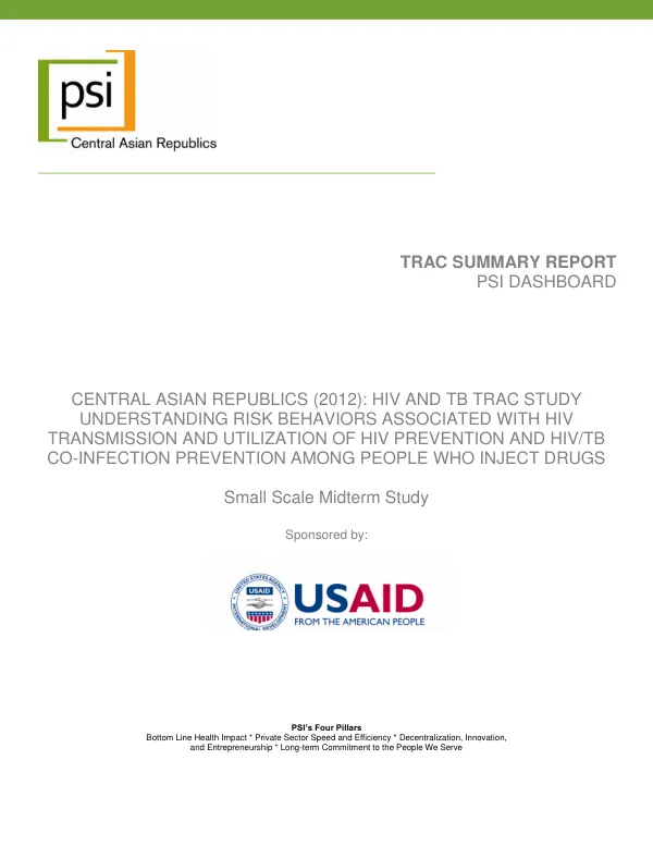 Central Asian Republics (2012): HIV and TB TRaC Study Understanding Risk Behaviors Associated with HIV Transmission and Utilization of HIV Prevention and HIV/TB Co-infection Prevention among People Who Inject Drugs
