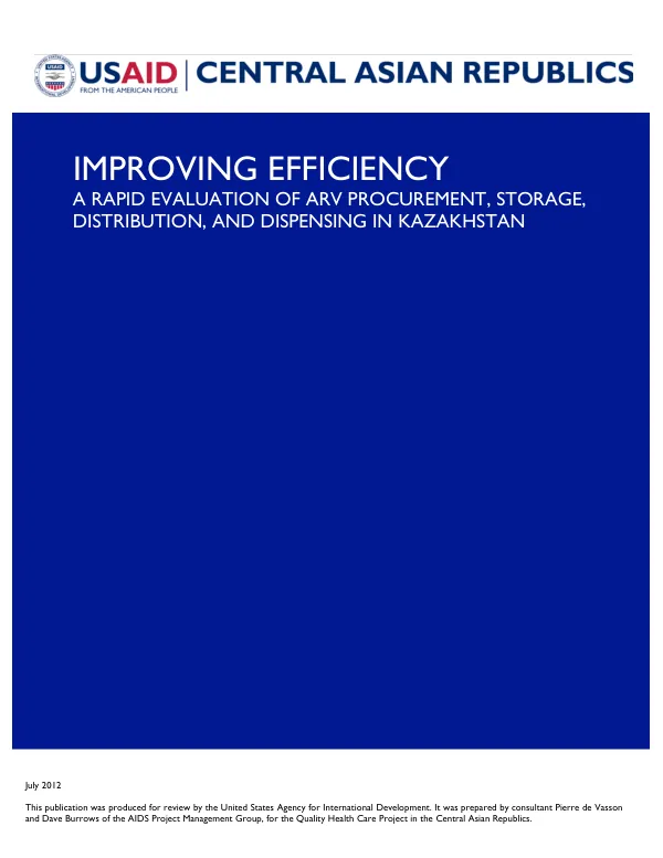Improving Efficiency: A Rapid Evaluation Of ARV Procurement, Storage, Distribution, And Dispensing In Kazakhstan