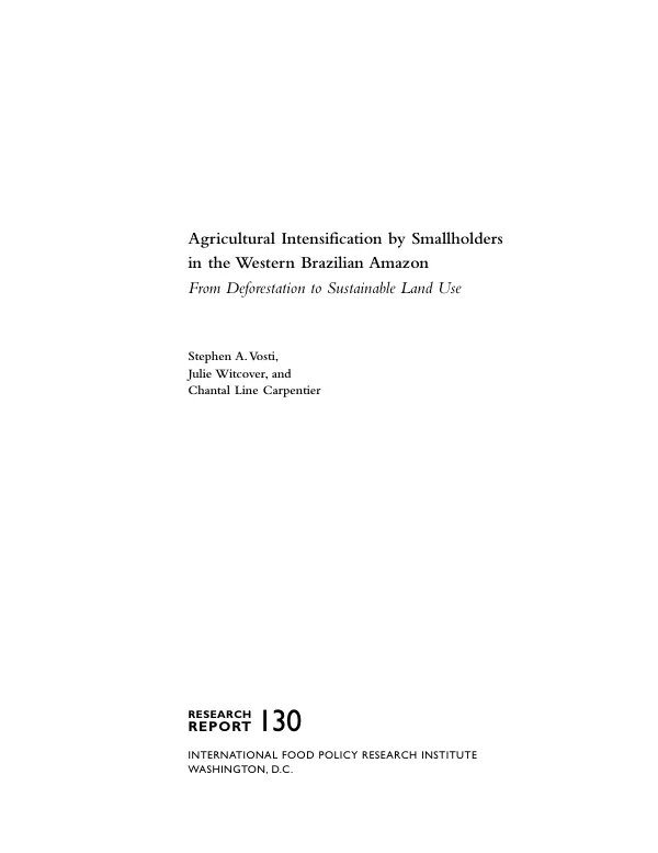 Agricultural Intensification by Smallholders in the Western Brazilian Amazon: From Deforestation to Sustainable Land Use