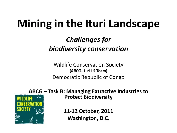 Mining in the Ituri Landscape: Challenges for Biodiversity Conservation