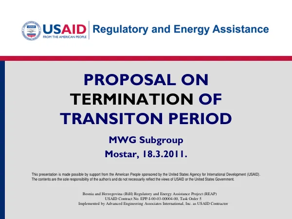Proposal on Termination of Transition Period for Bosnia and Herzegovina Regulatory and Energy Assistance Project