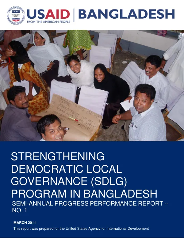 Strengthening Democratic Local Governance (SDLG) Program in Bangladesh Semi-Annual Progress Performance Report – No. 1