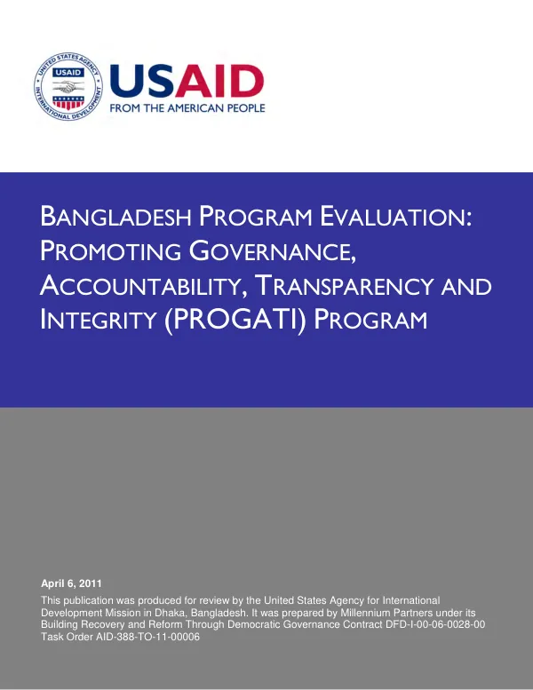 BANGLADESH PROGRAM EVALUATION: PROMOTING GOVERNANCE, ACCOUNTABILITY, TRANSPARENCY AND INTEGRITY (PROGATI) PROGRAM