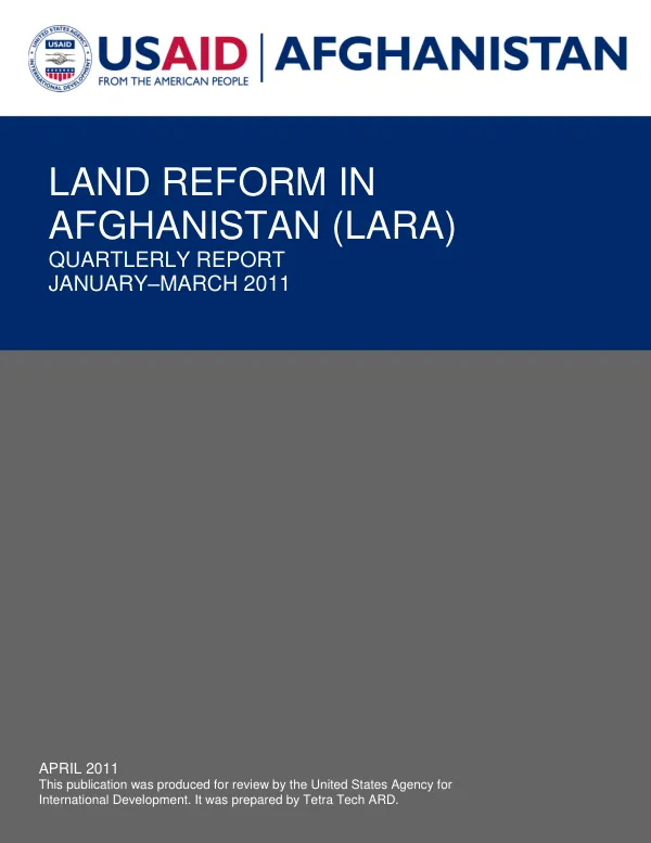Land Reform in Afghanistan (LARA) Quarterly Report January–March 2011