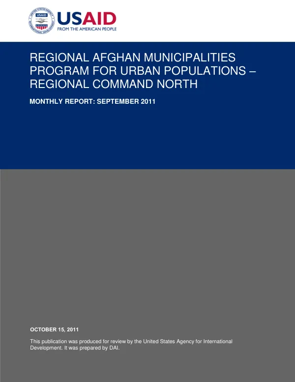 Regional Afghan Municipalities Program for Urban Populations – Regional Command North Monthly Report: September 2011