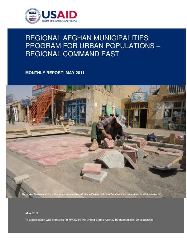 Regional Afghan Municipalities Program for Urban Populations (RAMP UP) – RC East Monthly Report: May 2011