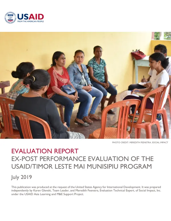Evaluation report : ex-post performance evaluation of the USAID/Timor Leste mai munisipiu program