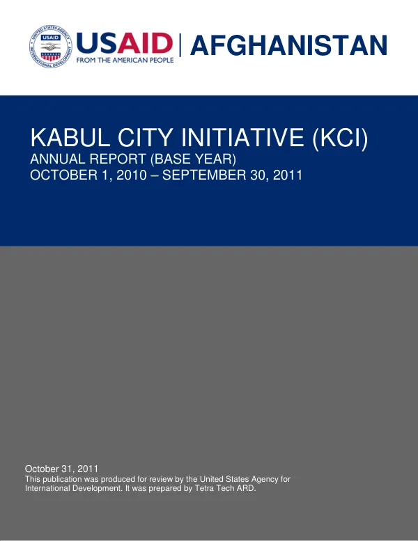USAID/AFGHANISTAN KCI: ANNUAL REPORT (BASE YEAR) – OCTOBER 1, 2010 – SEPTEMBER 30, 2011