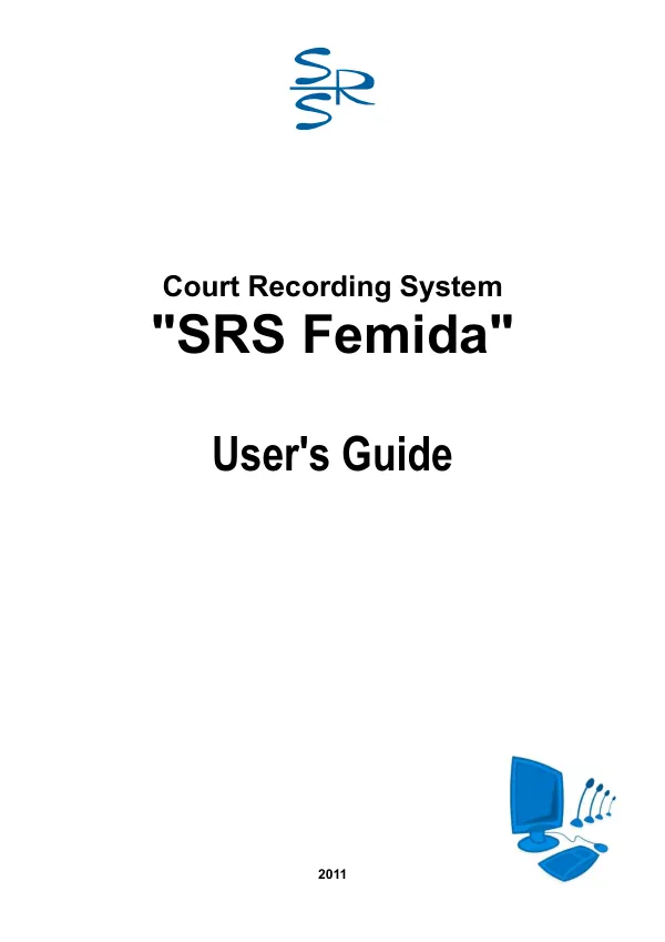 User's Guide for SRS Femida Court Recording System