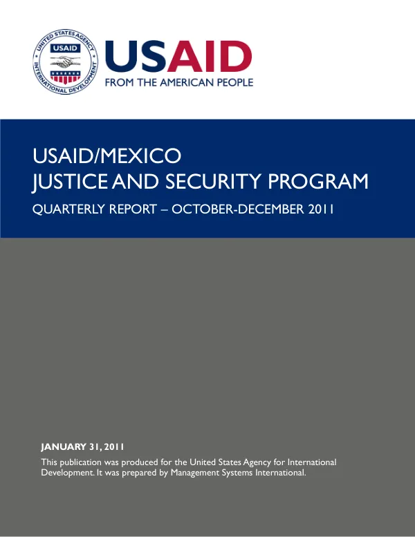 USAID/Mexico Justice and Security Program Quarterly Report – October-December 2011