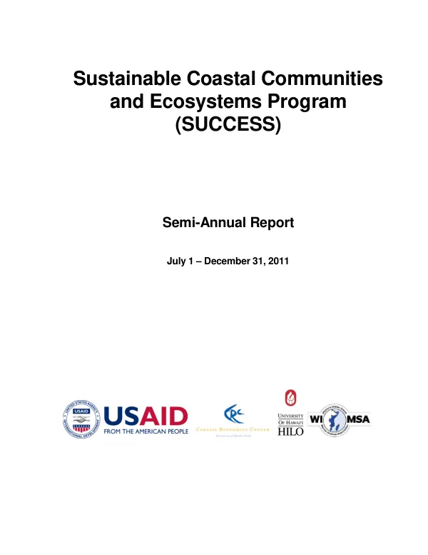 Sustainable Coastal Communities and Ecosystems Program (SUCCESS) Semi-Annual Report July 1 – December 31, 2011
