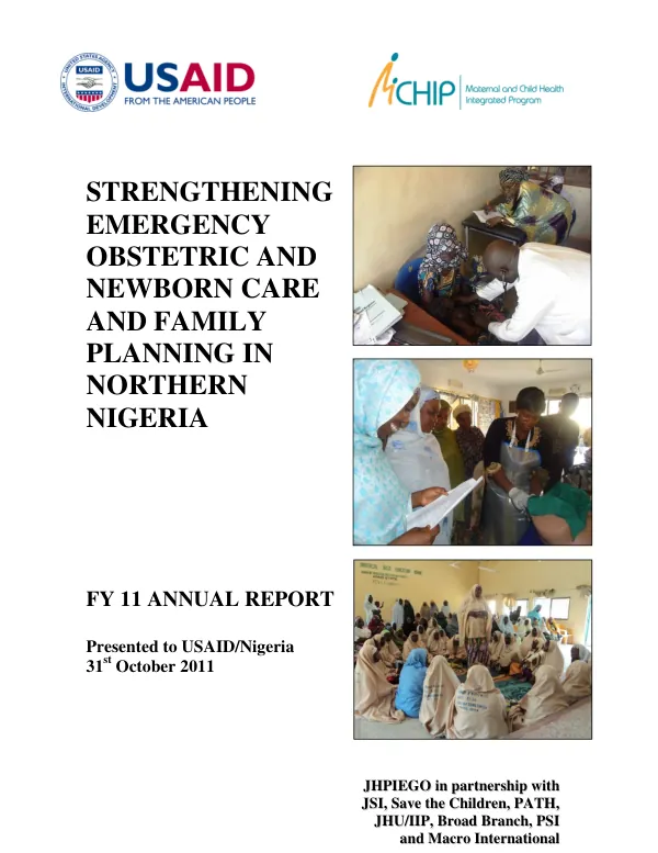 STRENGTHENING EMERGENCY OBSTETRIC AND NEWBORN CARE AND FAMILY PLANNING IN NORTHERN NIGERIA FY 11 ANNUAL REPORT