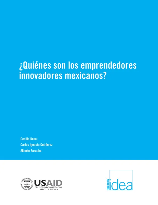 ¿Quiénes son los emprendedores innovadores mexicanos?