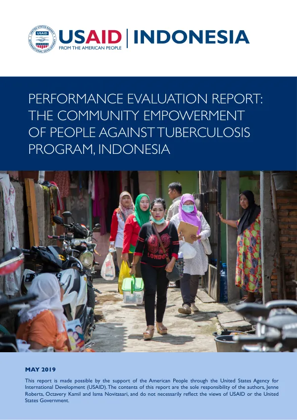 Performance evaluation report : the community empowerment of people against tuberculosis program, Indonesia