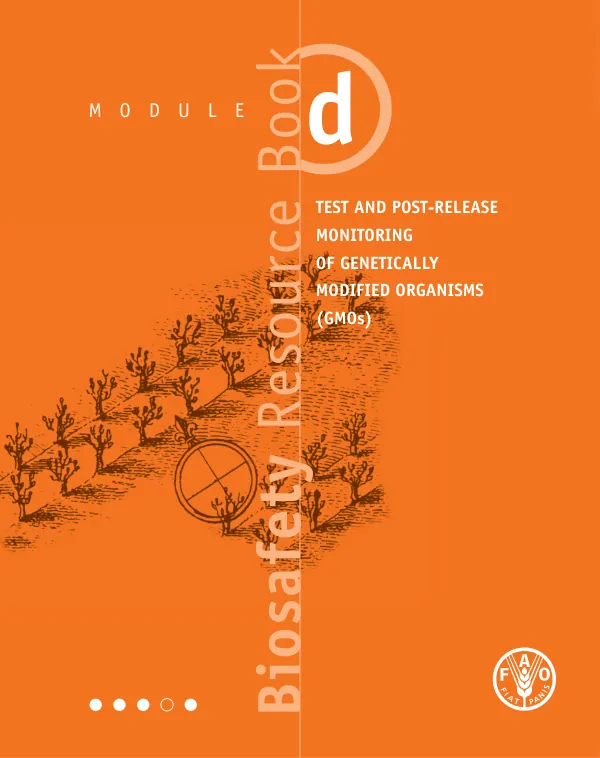 Biosafety Resource Book: Test and post-release monitoring of genetically modified organisms (GMOs)