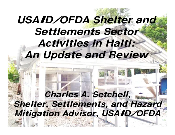 USAID/OFDA Shelter and Settlements Sector Activities in Haiti: An Update and Review