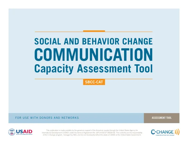 Social and Behavior Change Communication - Capacity Assessment Tool (SBCC-CAT) for use with donors and networks