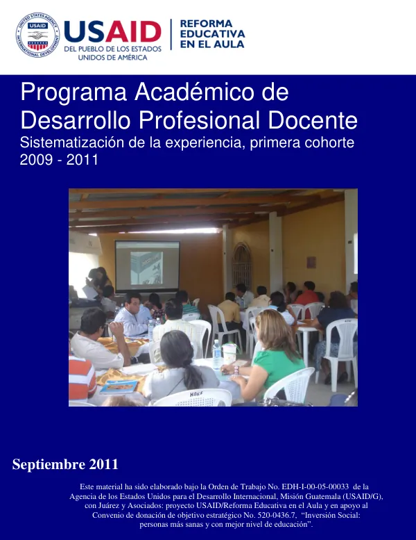 Sistematización de la Experiencia con la Primera Cohorte 2009 - 2011 del Programa Académico de Desarrollo Profesional Docente