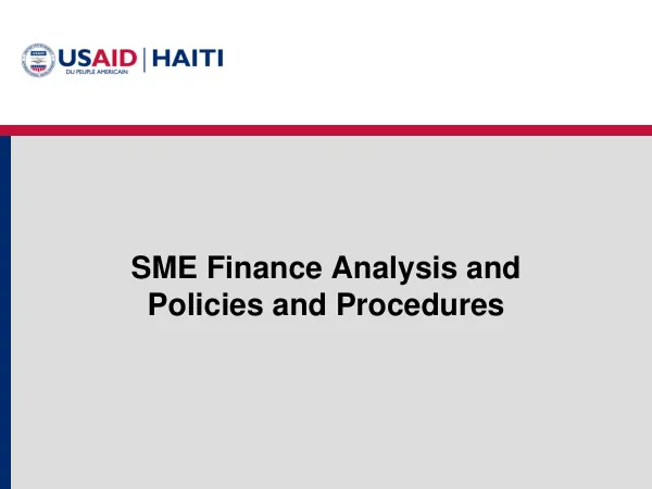 SME Finance Analysis and Policies and Procedures