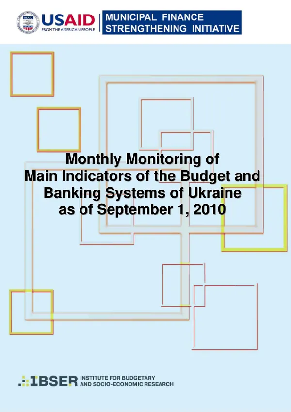 The Monitoring of Main Indicators of Budget and Banking Systems of Ukraine