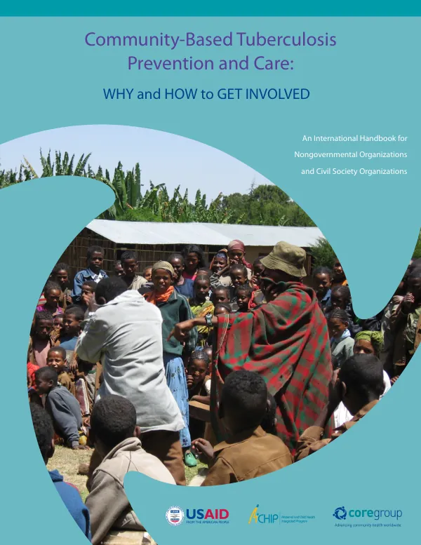 Community-Based Tuberculosis Prevention and Care: Why and How to Get Involved