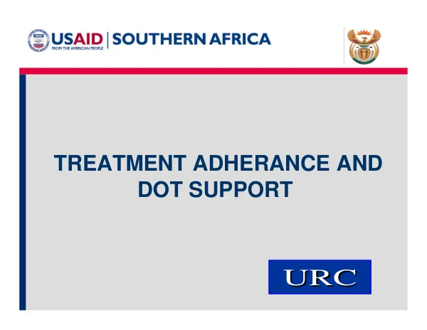 Treatment Adherence and DOT Support