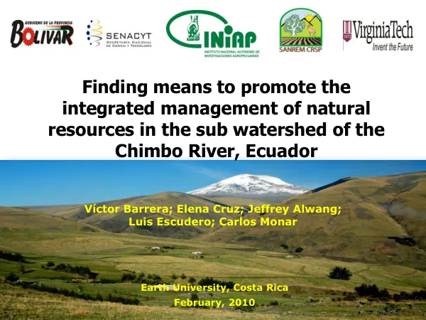 Finding means to promote the integrated management of natural resources in the sub watershed of the Chimbo River, Ecuador
