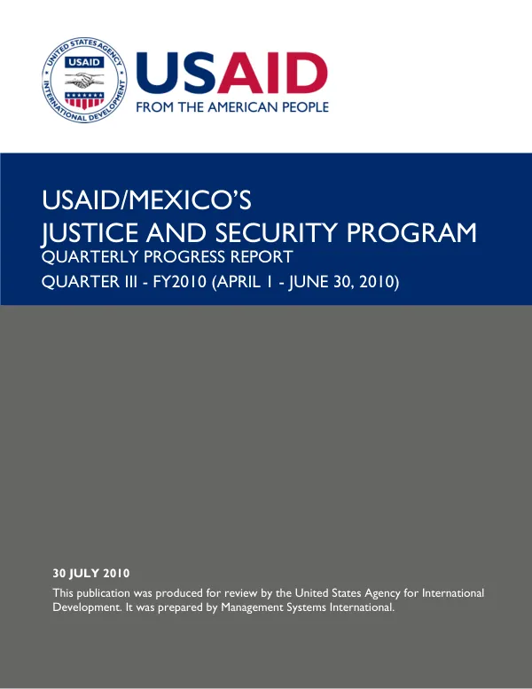 USAID/Mexico's Justice and Security Program: Quarterly Progress Report for Q III-2010