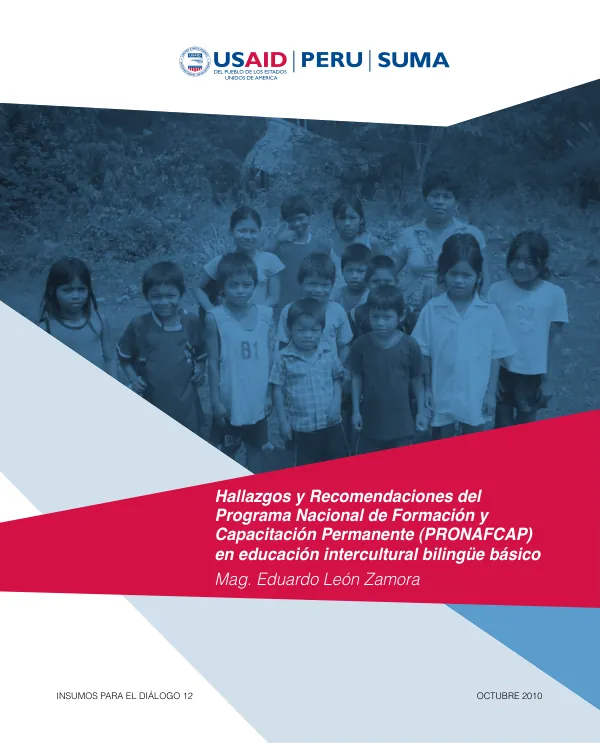Hallazgos y Recomendaciones del Programa Nacional de Formación y Capacitación Permanente (PRONAFCAP) en educación intercultural bilingüe básico