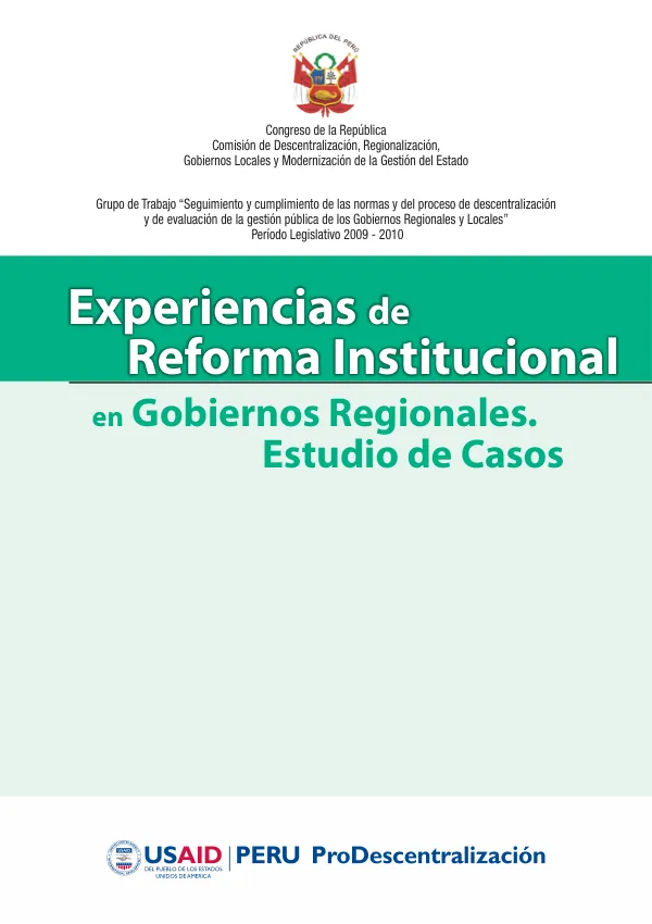 Experiencias de Reforma Institucional en gobiernos Regionales. Estudio de Casos