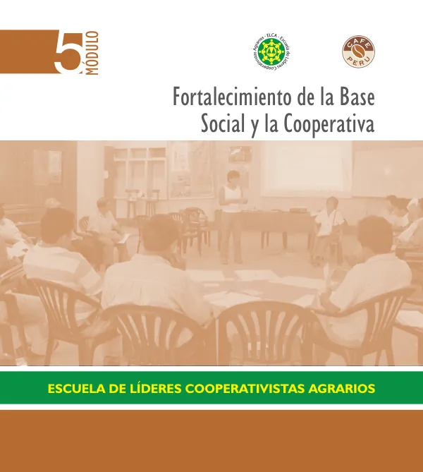 Escuela de Líderes Cooperativistas Agrarios: Fortalecimiento de la Base Social y la Cooperativa