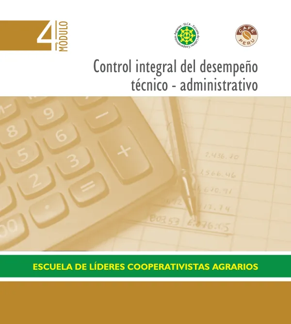 Escuela de Líderes Cooperativistas Agrarios: Control integral del desempeño técnico - administrativo