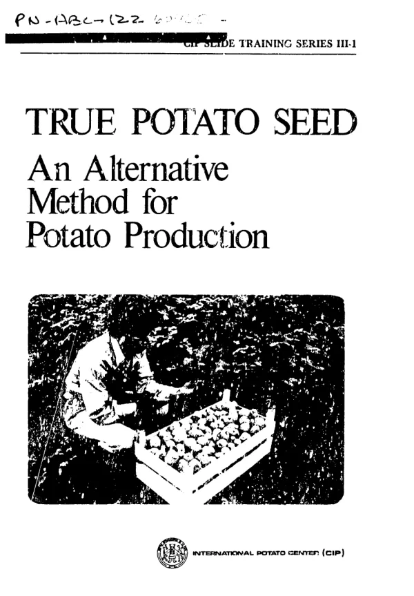 CIP's Slide Training Series: True Potato Seed: An Alternative Method for Potato Production
