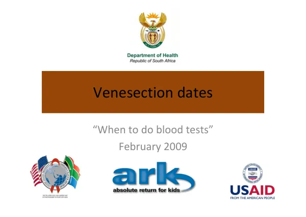 Venesection dates and Blood Test Monitoring for Patients on ART
