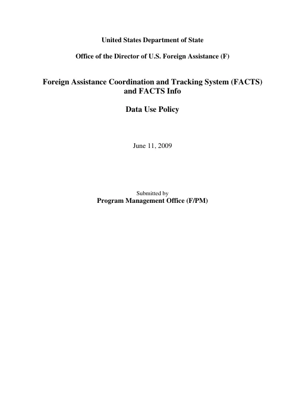 Foreign Assistance Coordination and Tracking System (FACTS) and FACTS Info Data Use Policy