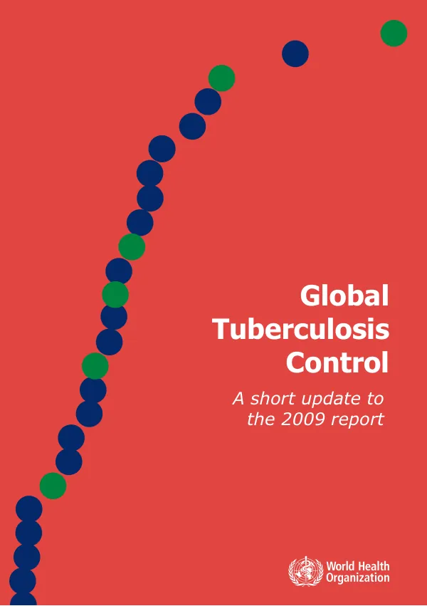 Global Tuberculosis Control: A Short Update to the 2009 Report