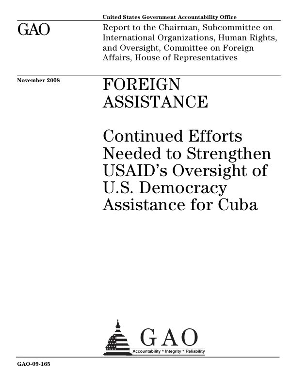 GAO-09-165 Foreign Assistance: Continued Efforts Needed to Strengthen USAID's Oversight of U.S. Democracy Assistance for Cuba