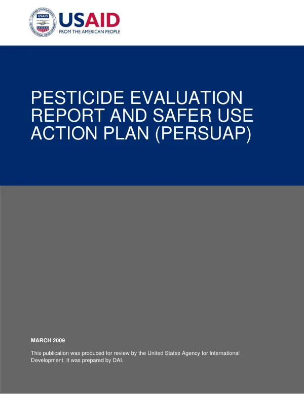 Pesticide Evaluation Report and Safer Use Action Plan (PERSUAP)