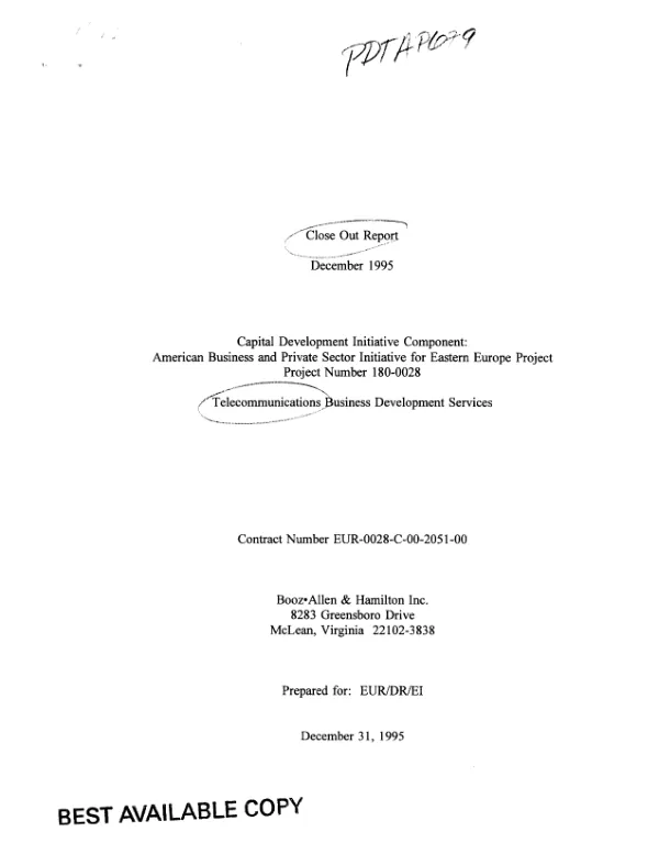 Close out report, December 1995 : capital development initiative component, American business and private sector initiative for Eastern Europe project, project number 180-0028 -- telecommunications business development services : contract number EUR-0028-C-00-2051-00