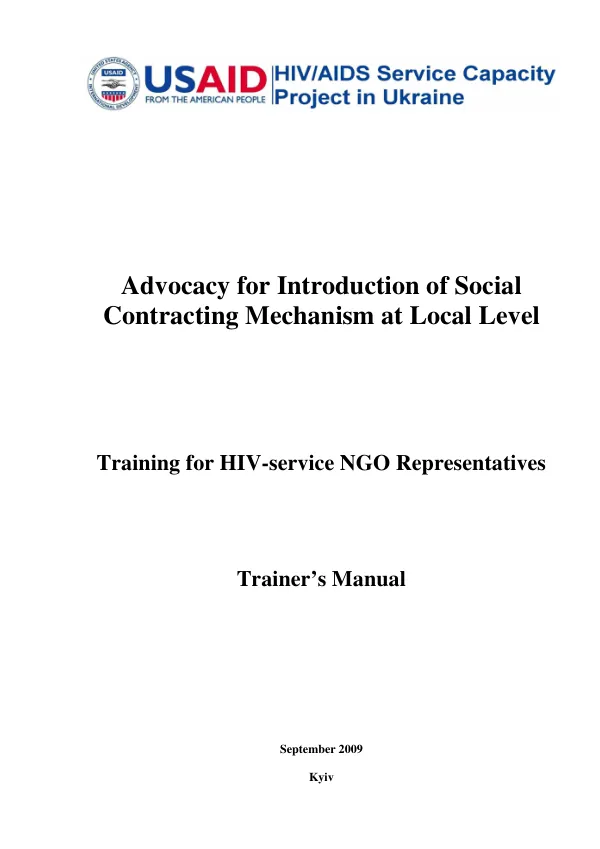 Advocacy for Introduction of Social Contracting Mechanism at Local Level Training for HIV-service NGO Representatives Trainer’s Manual