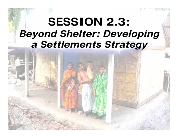 Session 2.3 - Beyond Shelter