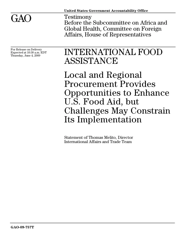 International Food Assistance: Local and Regional Procurement Provides Opportunities to Enhance U.S. Food Aid, but Challenges May Constrain Its Implementation