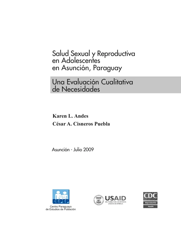 Salud Sexual y Reproductiva en Adolescentes en Asunción. Paraguay: Una Evaluación Cualitativa de Necesidades