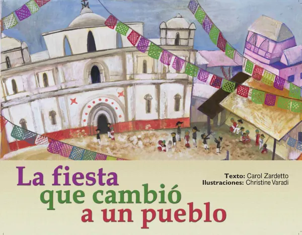 La À esta que cambió a un pueblo