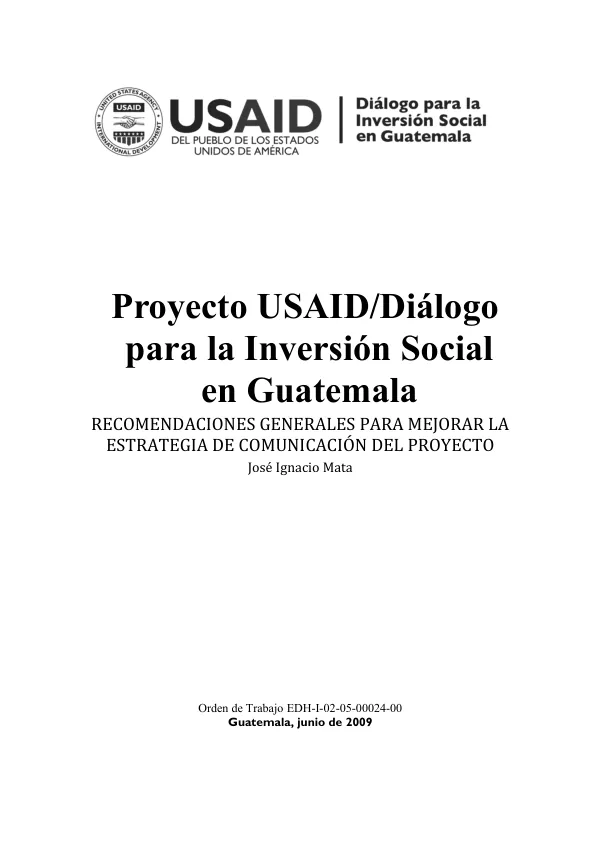 Recomendaciones Generales para Mejorar la Estrategia de Comunicación del Proyecto USAID/DIALOGO en Guatemala