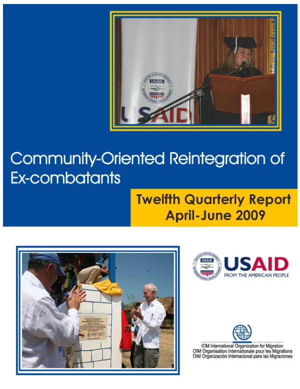 Community-Oriented Reintegration of Ex-combatants (CORE): Twelfth Quarterly Report, April – June 2009