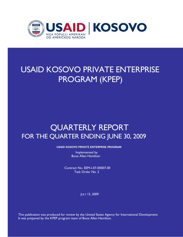 USAID Kosovo Private Enterprise Program (KPEP) Quarterly Report for the Quarter Ending June 30, 2009