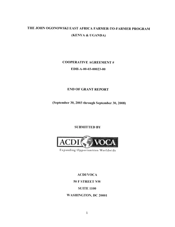 John Ogonowski East Africa farmer-to-farmer program (Kenya & Uganda) : cooperative agreement # EDH-A-00-03-00023-00, end of grant report (September 30, 2003 through September 30, 2008)